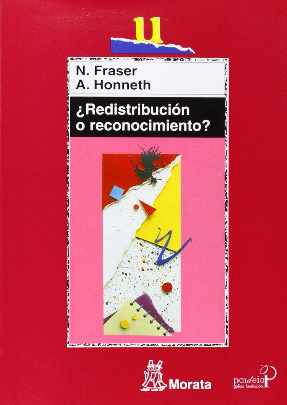¿Redistribución o reconocimiento?: Un debate político-filosófico book