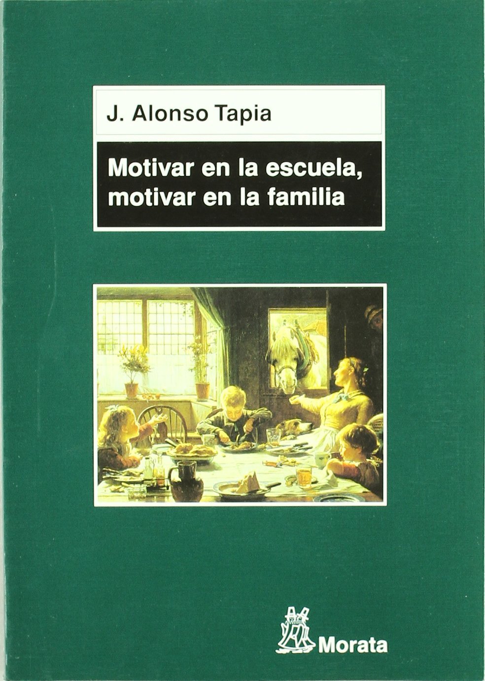 Motivar en la escuela, motivar en la familia: Claves para el aprendizaje book