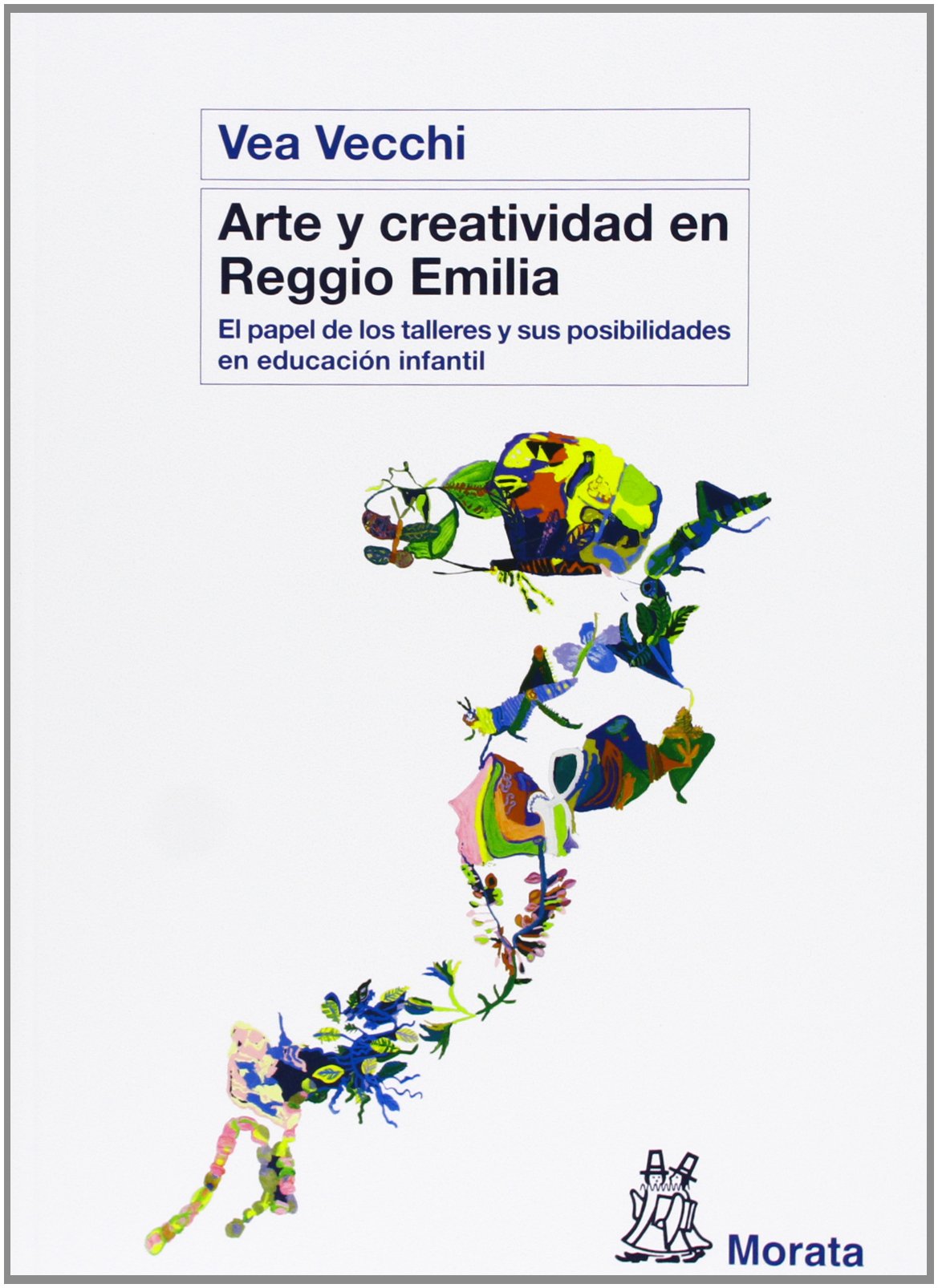 Arte y creatividad en Reggio Emilia book