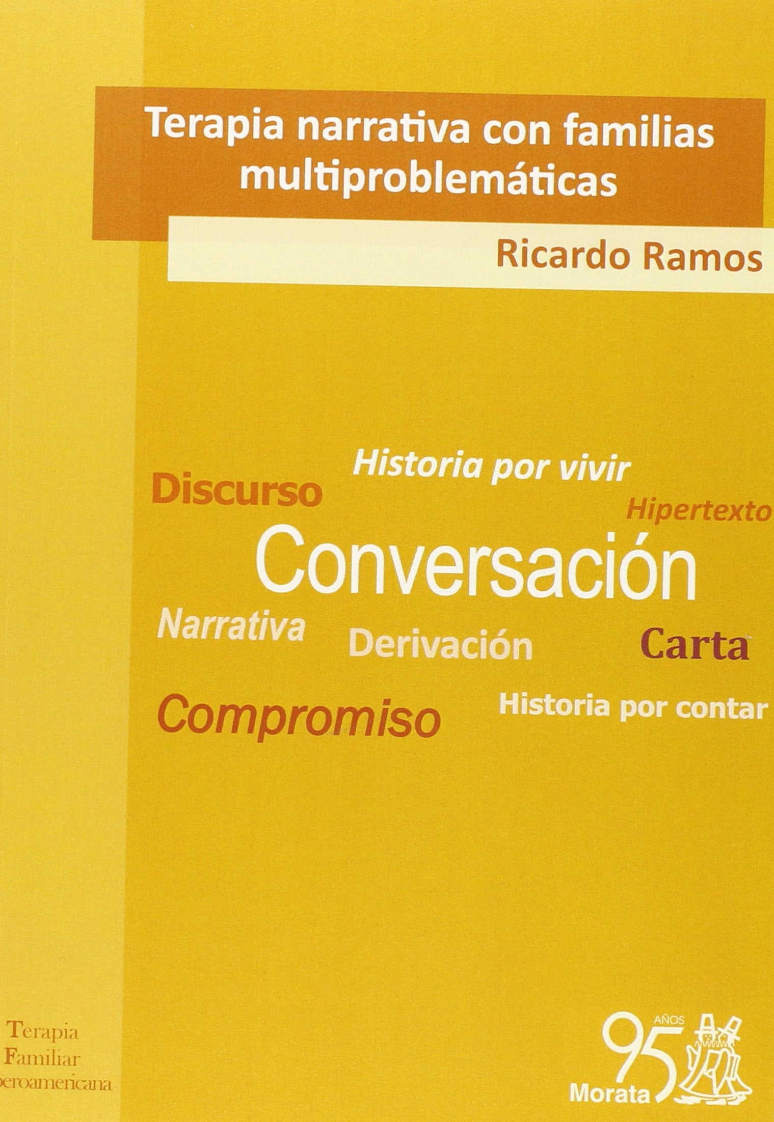 Terapia narrativa con familias multiproblemáticas: El cambio que viene book