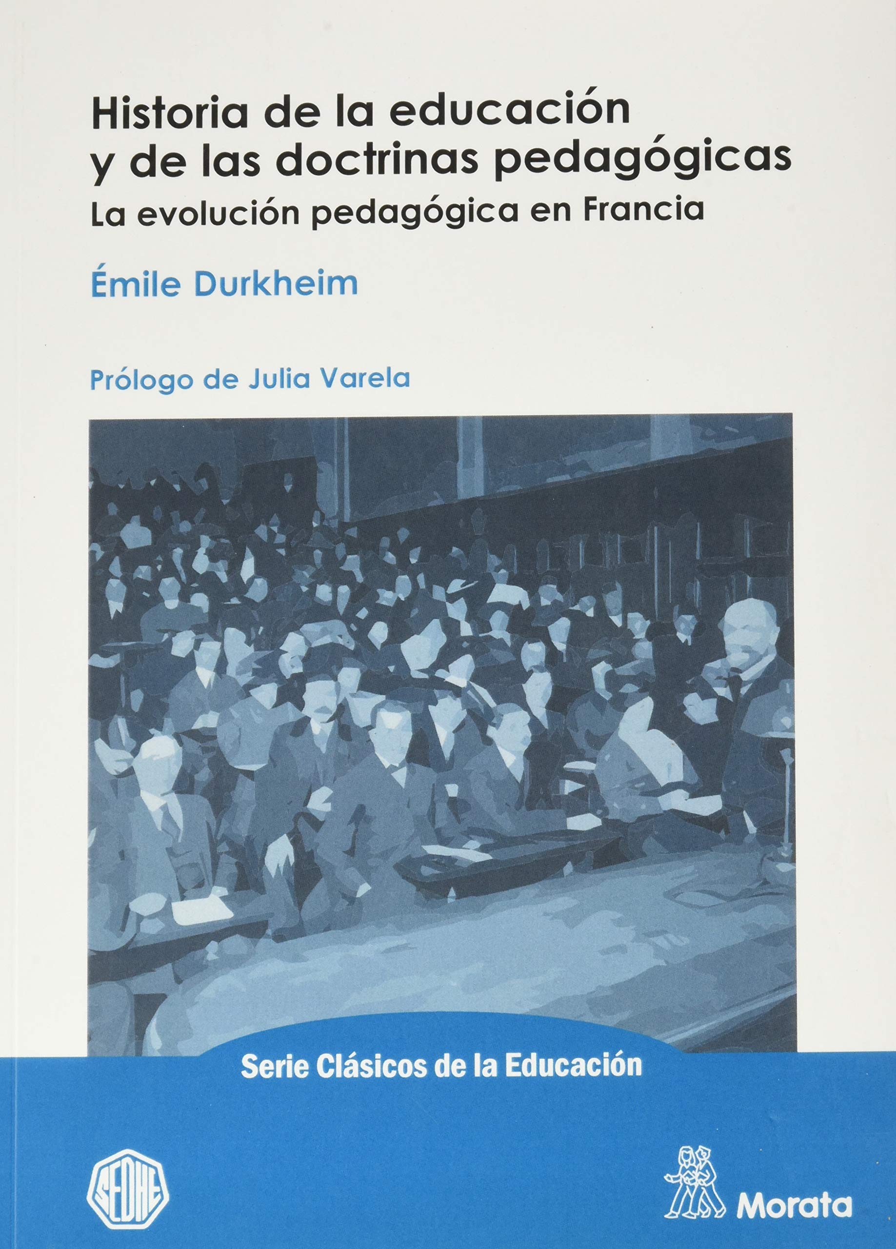 Historia de la educación y de las doctrinas pedagógicas : la evolución pedagógica en Francia Books