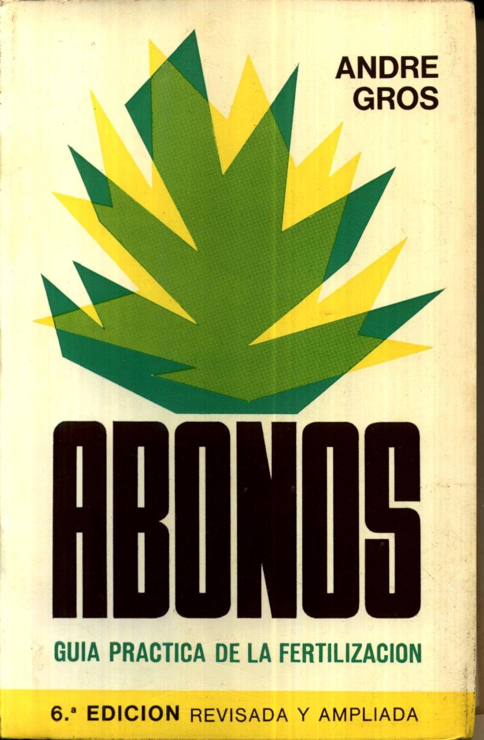 Abonos, guia practica de la fertilizacion book