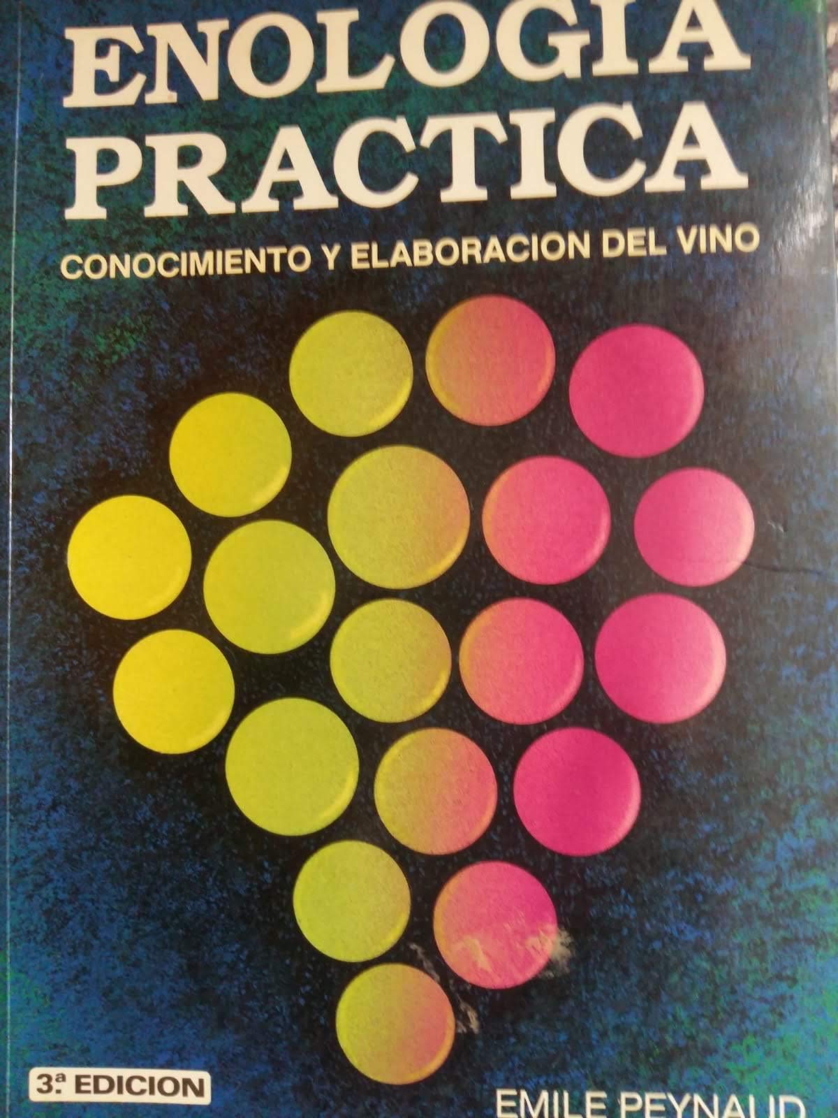 ENOLOGÍA PRÁCTICA. CONOCIMIENTO Y ELABORACIÓN DEL Books