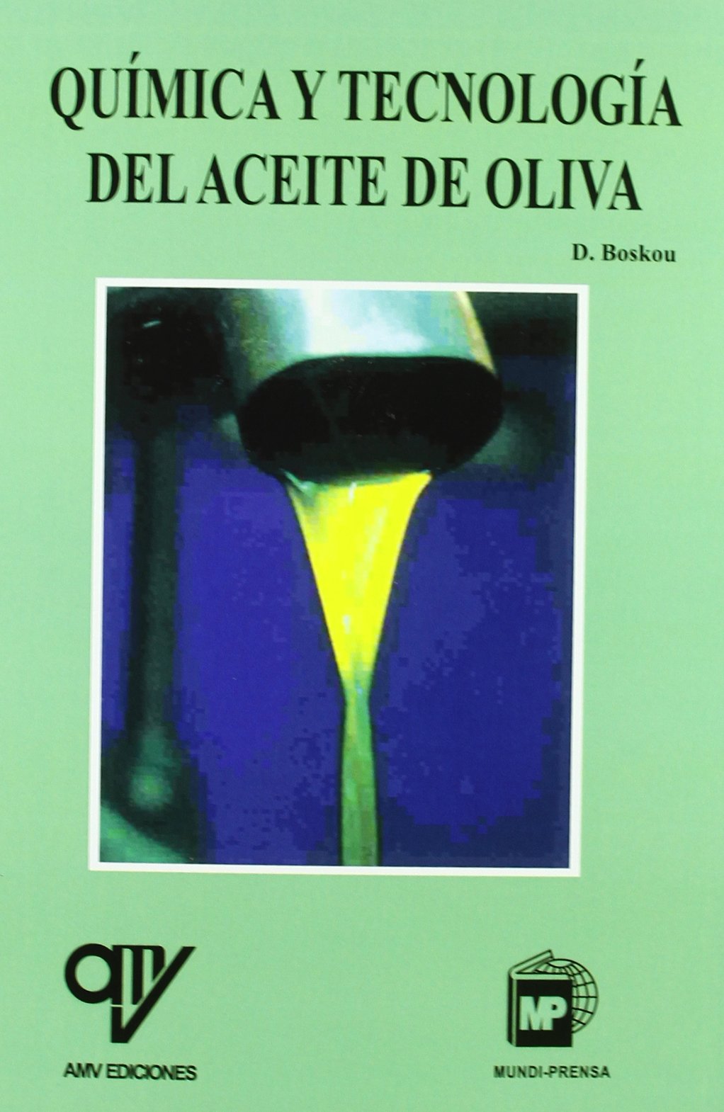 Química y tecnología del aceite de oliva Learning & Reference