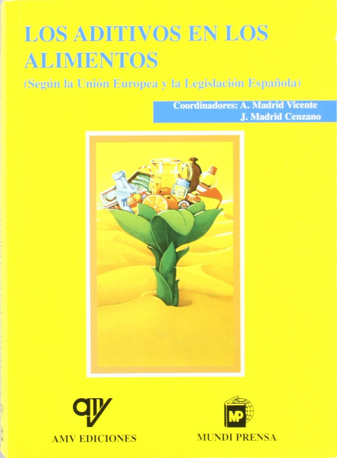 Los Aditivos En Los Alimentos book