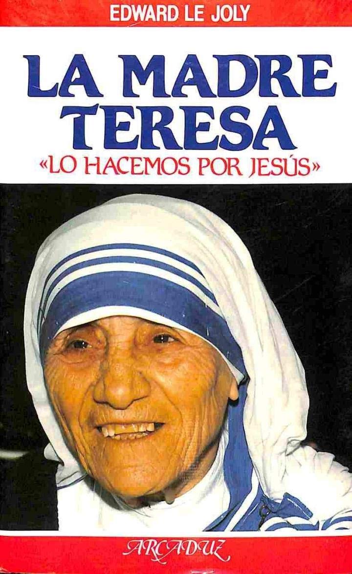La Madre Teresa de Calcuta: Lo hacemos por Jesús book