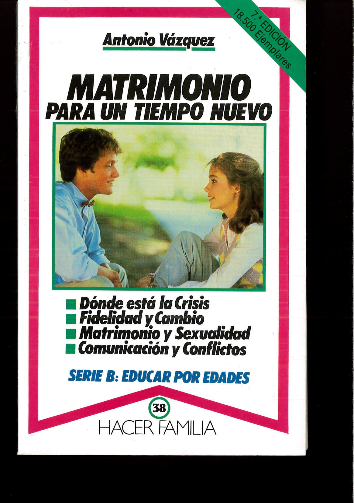 Matrimonio para un tiempo nuevo (Hacer Familia) Books