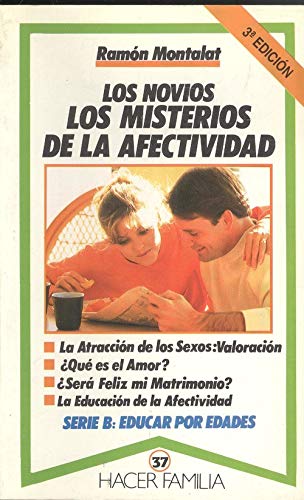 Los novios: Los misterios de la afectividad (Hacer Familia, Band 37) Books