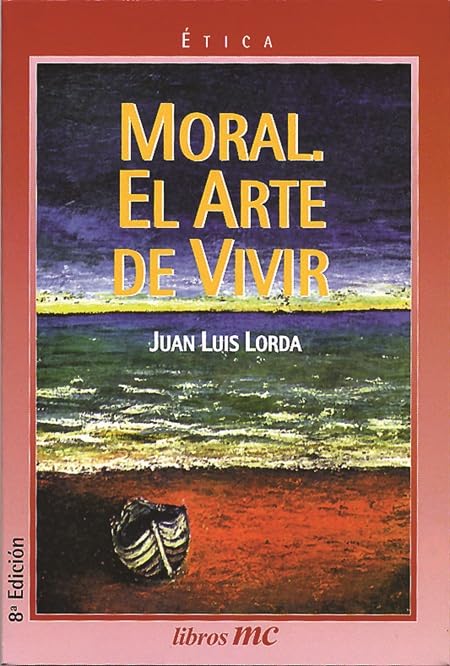 Moral. El arte de vivir book