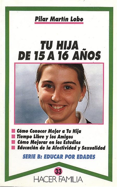 Tu hija de 15 a 16 años (Hacer Familia, Band 33) Books