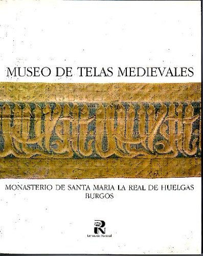 Museo de telas medievales: Monasterio de Santa María la Real de Huelgas. Burgos Social Sciences