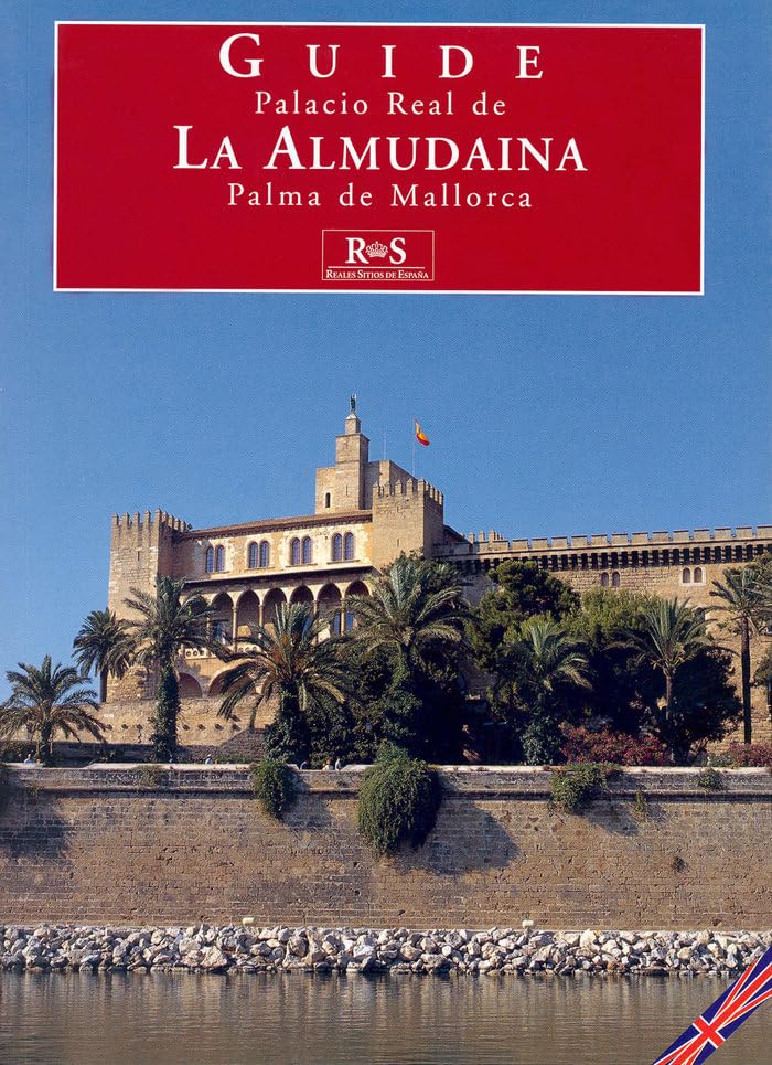 Palacio Real de La Almudaina: Palma de mallorca book