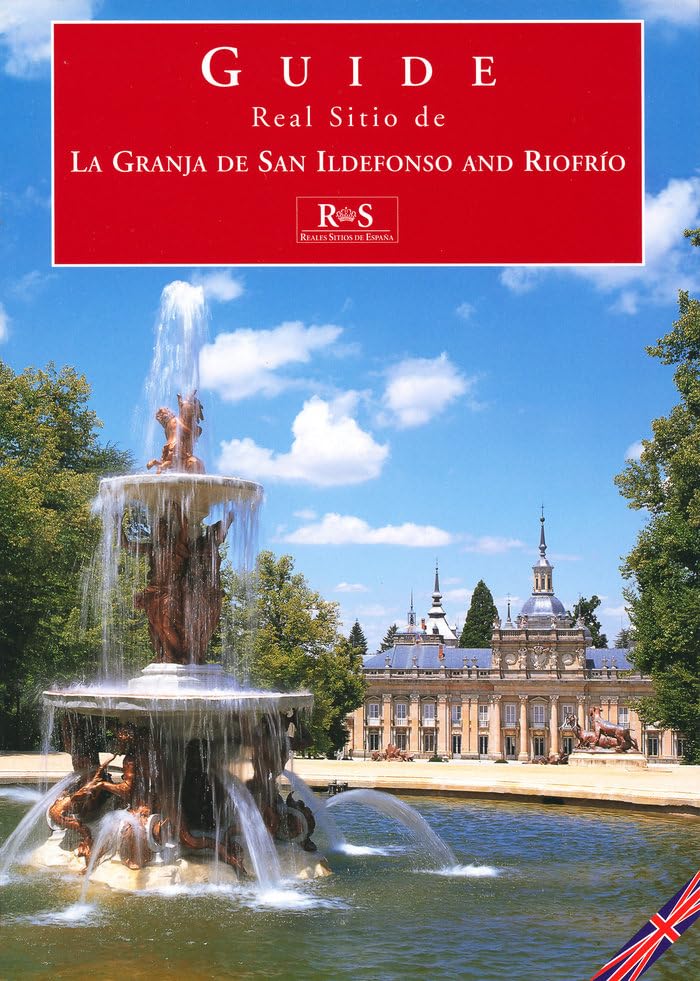 Real Sitio de La Granja de San Ildefonso and Riofrío Architecture