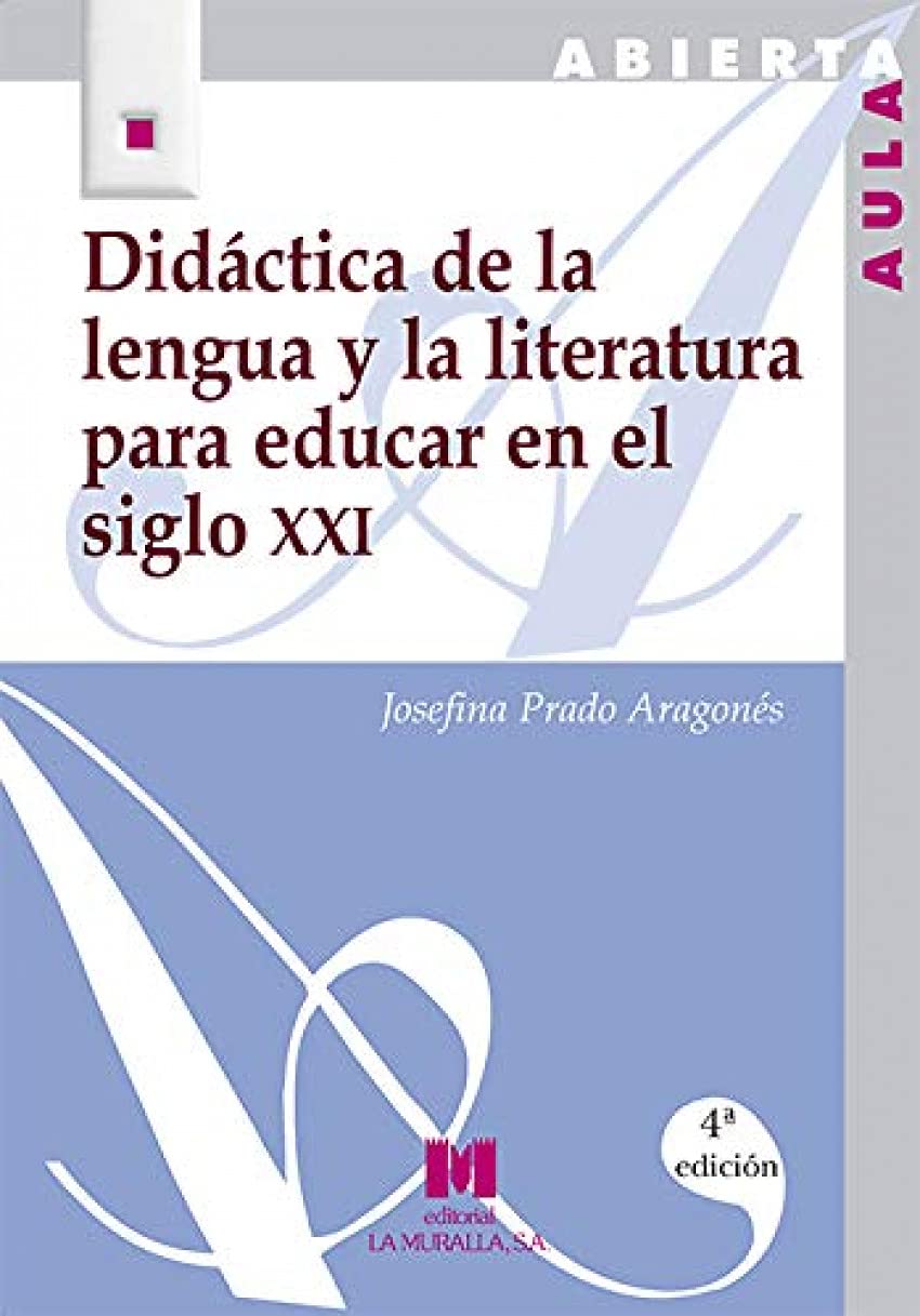 Didáctica de la lengua y la literatura para educar en el siglo XXI book