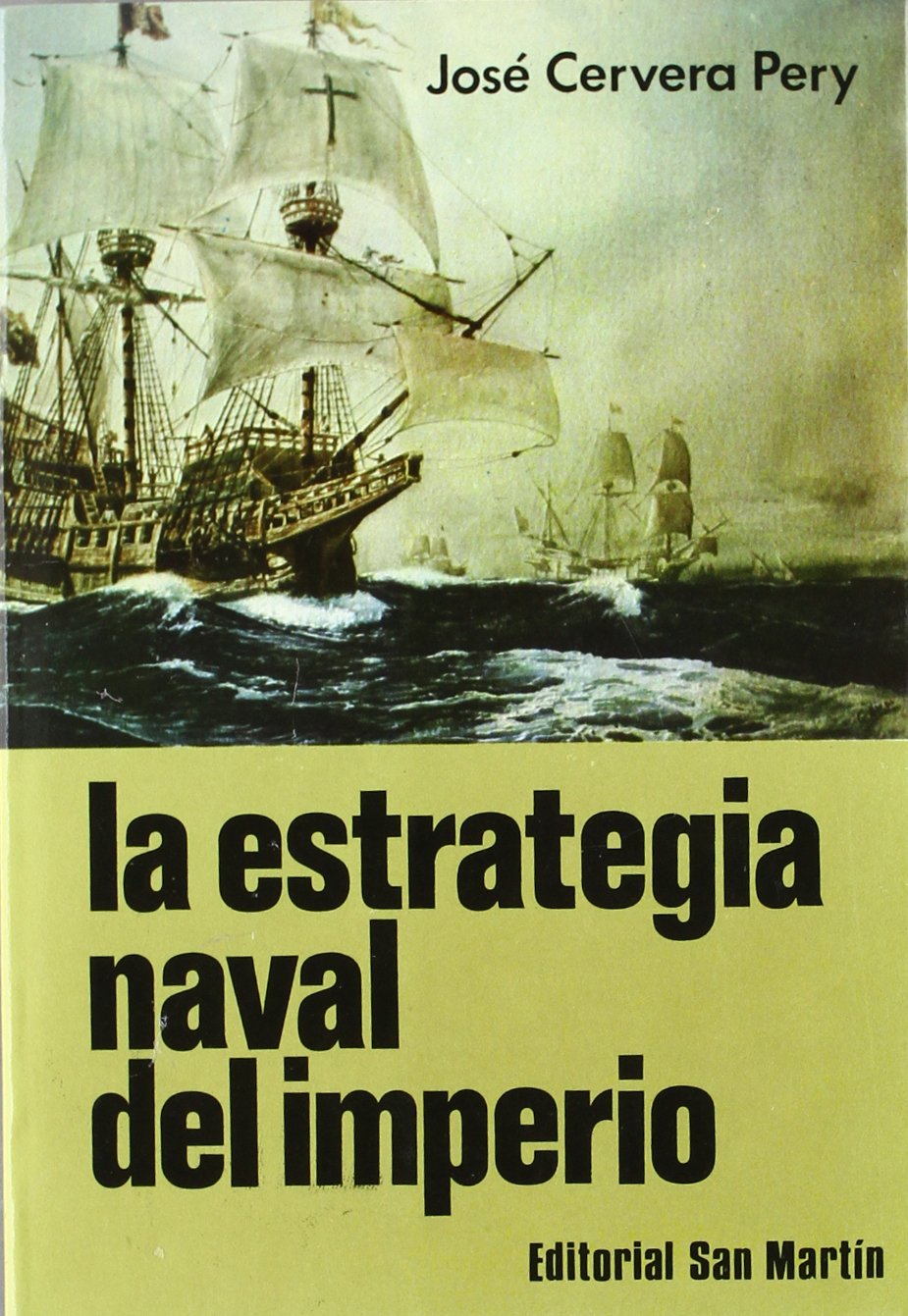 La estrategia naval del Imperio: auge, declive y ocaso de la Marina de los Austrias Books