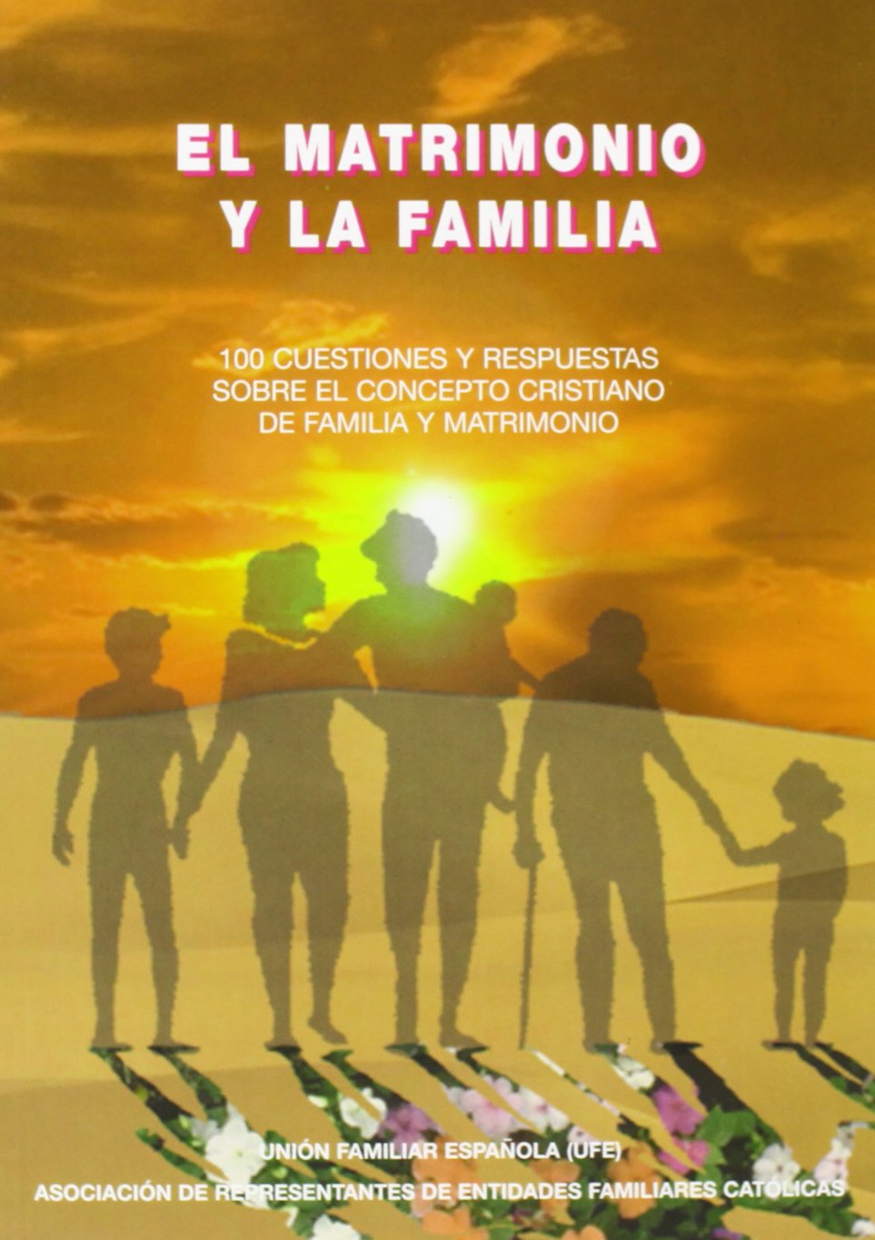 MATRIMONIO Y LA FAMILIA - ED. EDICE - Books