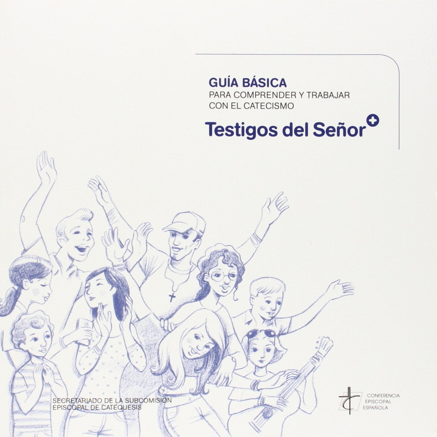 Guía básica para comprender y trabajar con el catecismo 'testigos del Señor' book