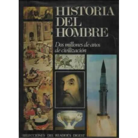 Historia del hombre, dos millones de años de civilizaciones book