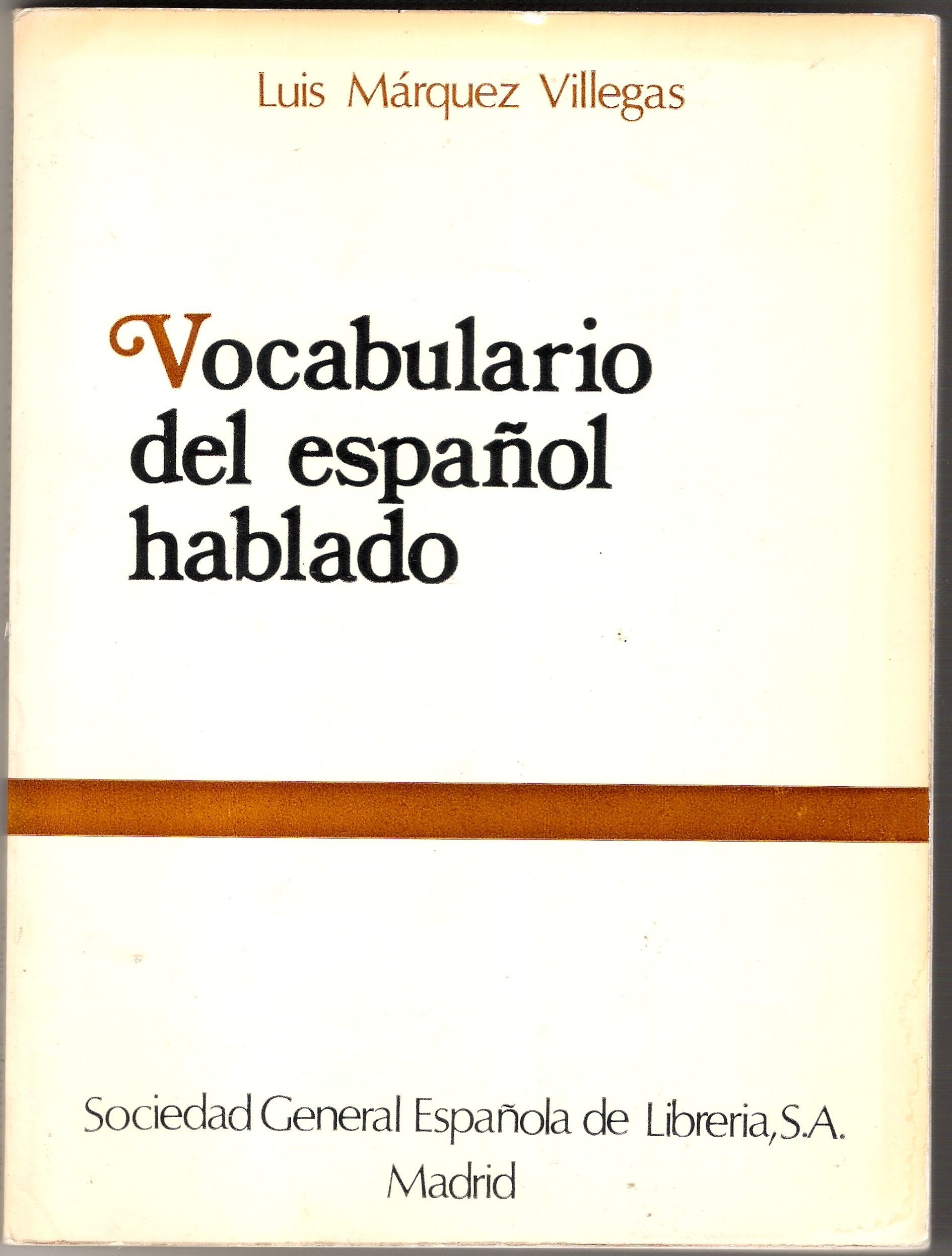 Vocabulario del espanol hablado: (niveles y distribucion gramatical) (Spanish Edition) Books