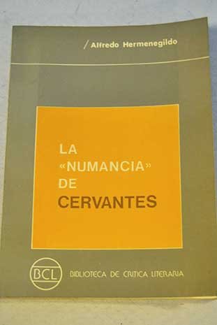 La Numancia de Cervantes (Coleccion Biblioteca de critica literaria ; no. 1) (Spanish Edition) Books
