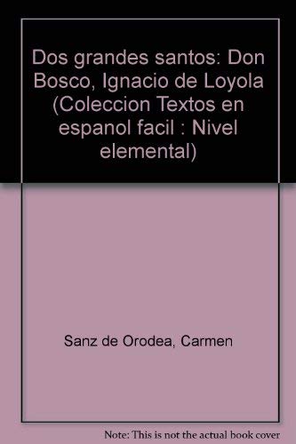 dos grandes santos: don bosco ignacio de loyola Books
