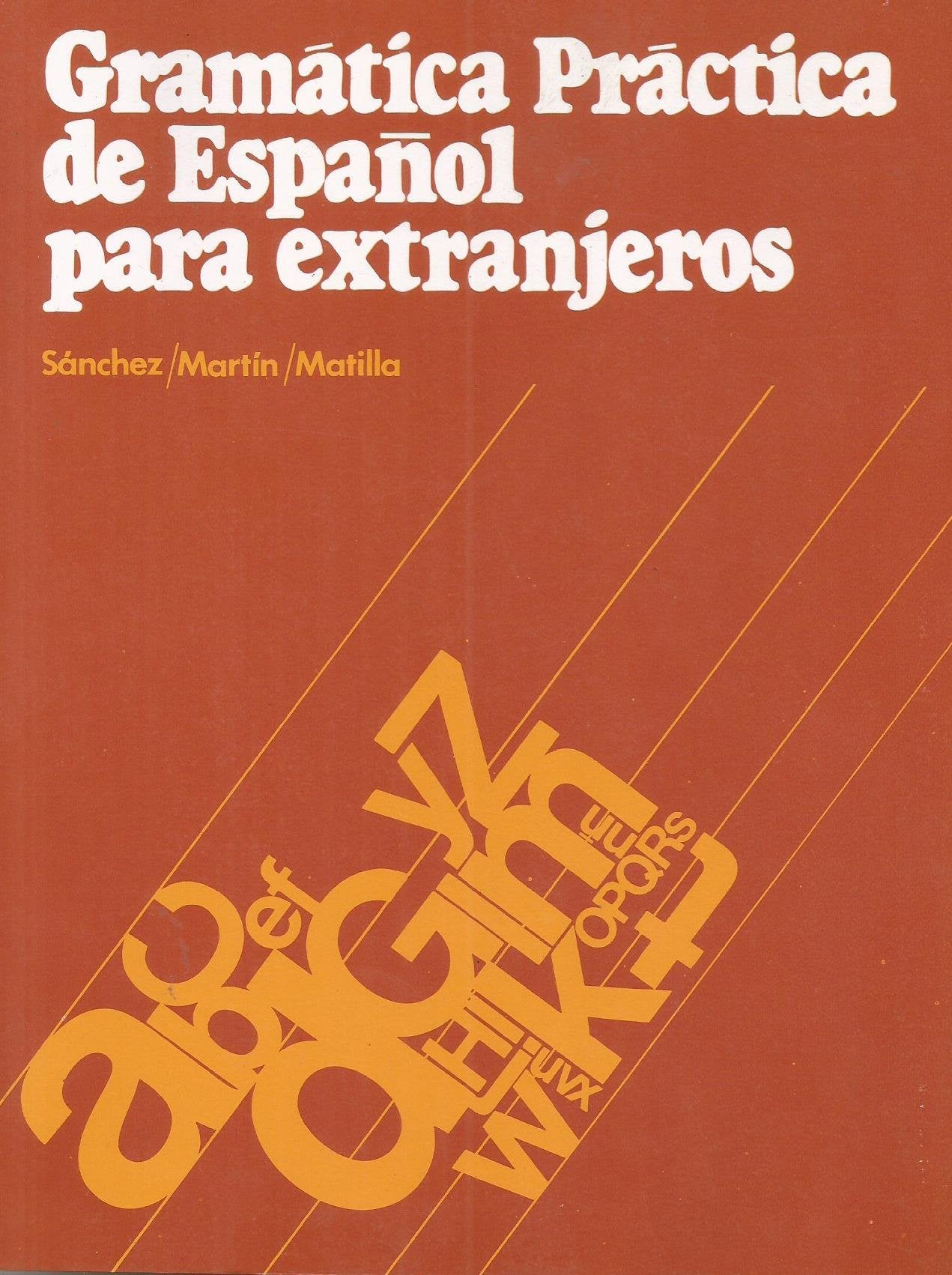 Gramatica Practicia De Espanol Para Extranjeros book