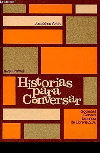 Historias Para Conversar - Level 1: Nivel Umbral - Libro Del Alumno Learning & Reference