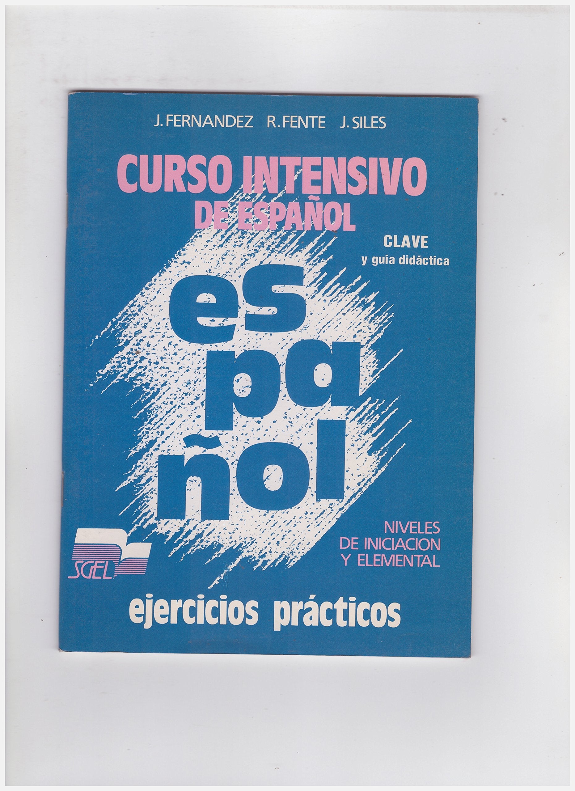 Curso Intensivo De Espanol - Level 1: Clave - Iniciacion y Elemental Foreign Languages ​​& Dictionaries