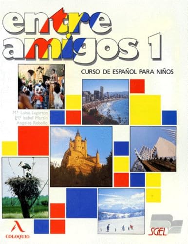 Entre amigos 1 alumno: Curso de Espanol para extranjeros; Nivel elemental Foreign Languages ​​& Dictionaries