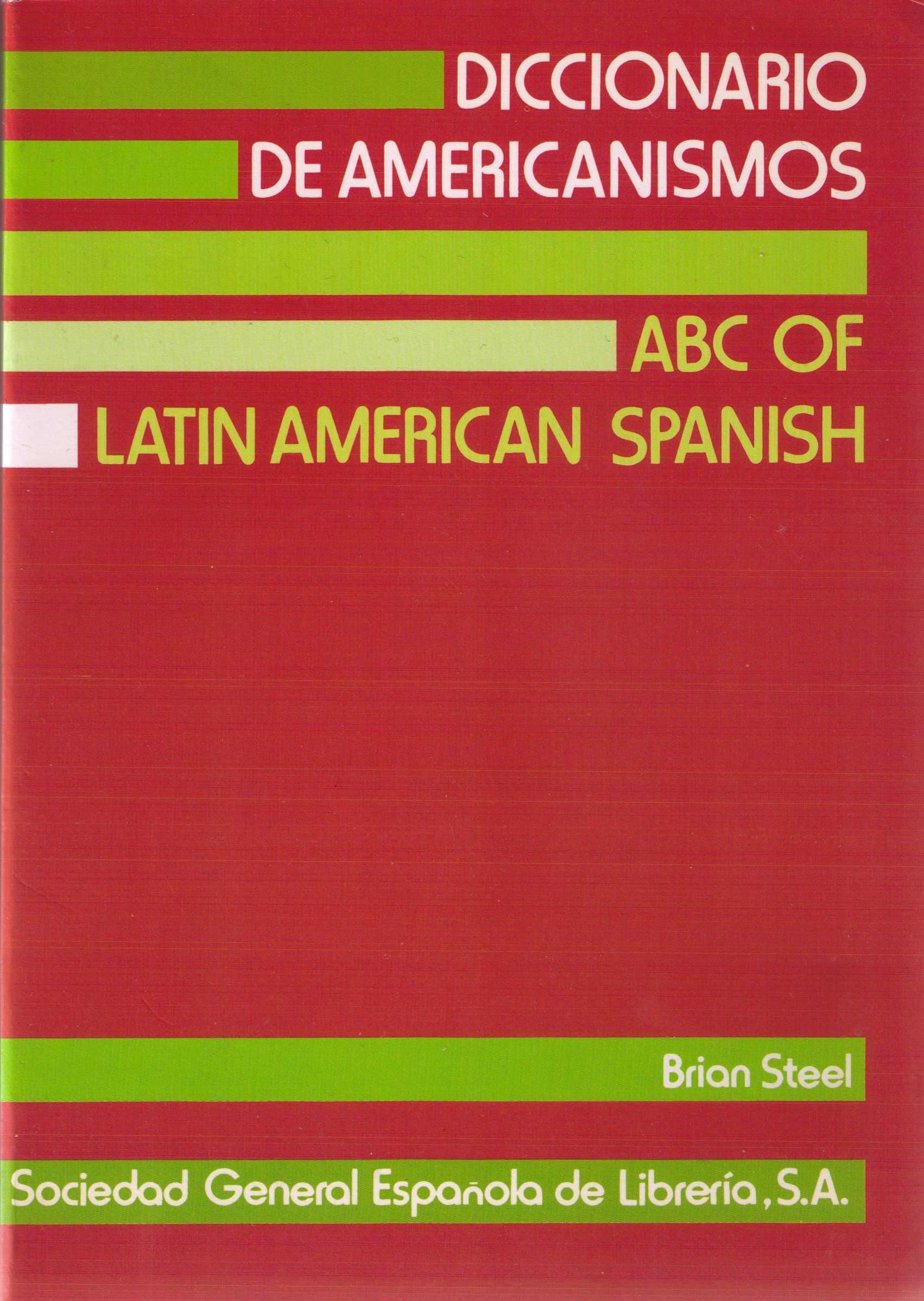 Diccionario De Americanismos: (ABC of Latin American Spanish) General education