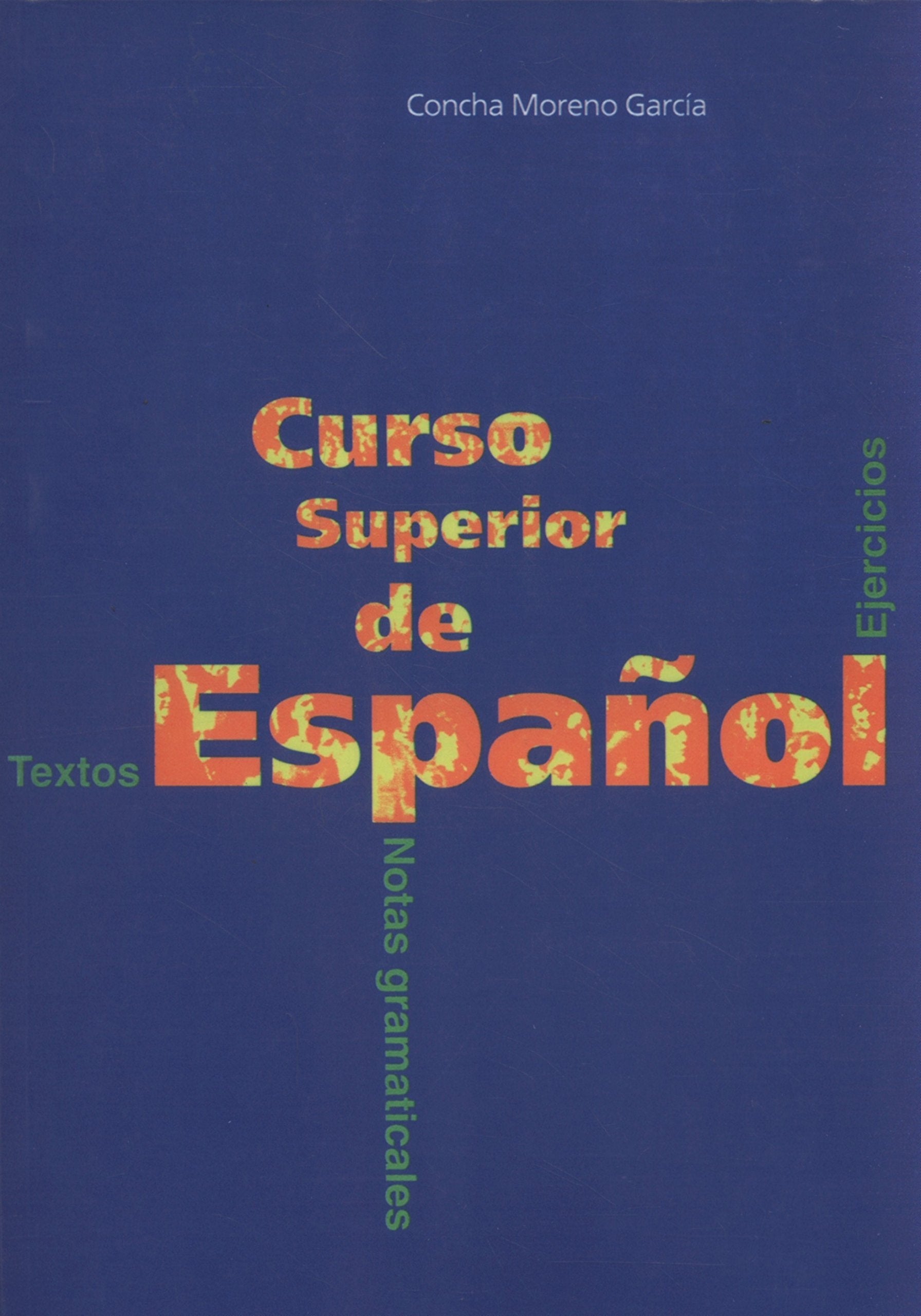 Curso superior de espanol. Libro del alumno / Curso superior de español. Libro del alumno: Nivel Superior Foreign Languages ​​& Dictionaries