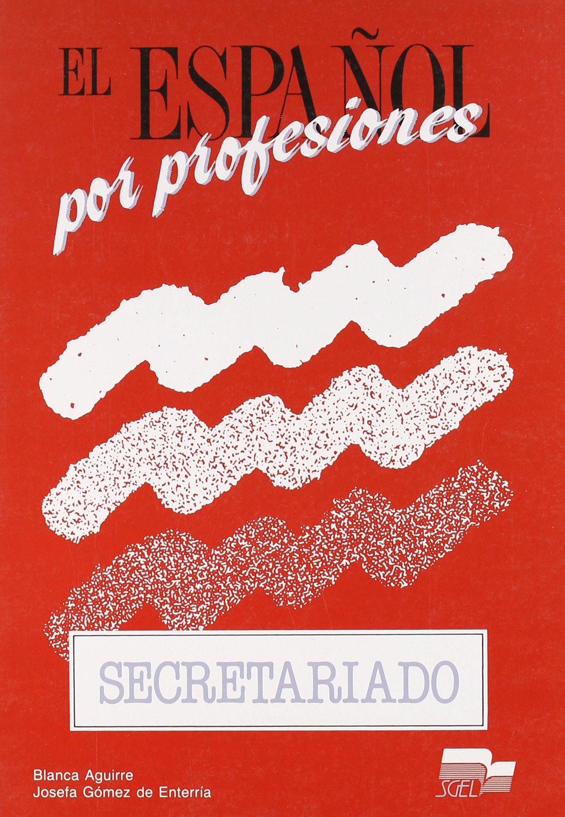 Secretariado. Libro del alumno: Fines específicos. Nivel intermedio Business, Finance & Career