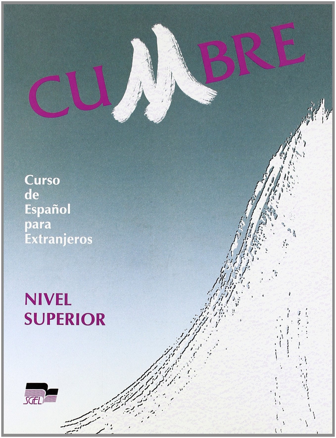 Cumbre superior alumno (Cumbre - Level 3: Student's Book) Foreign Languages ​​& Dictionaries