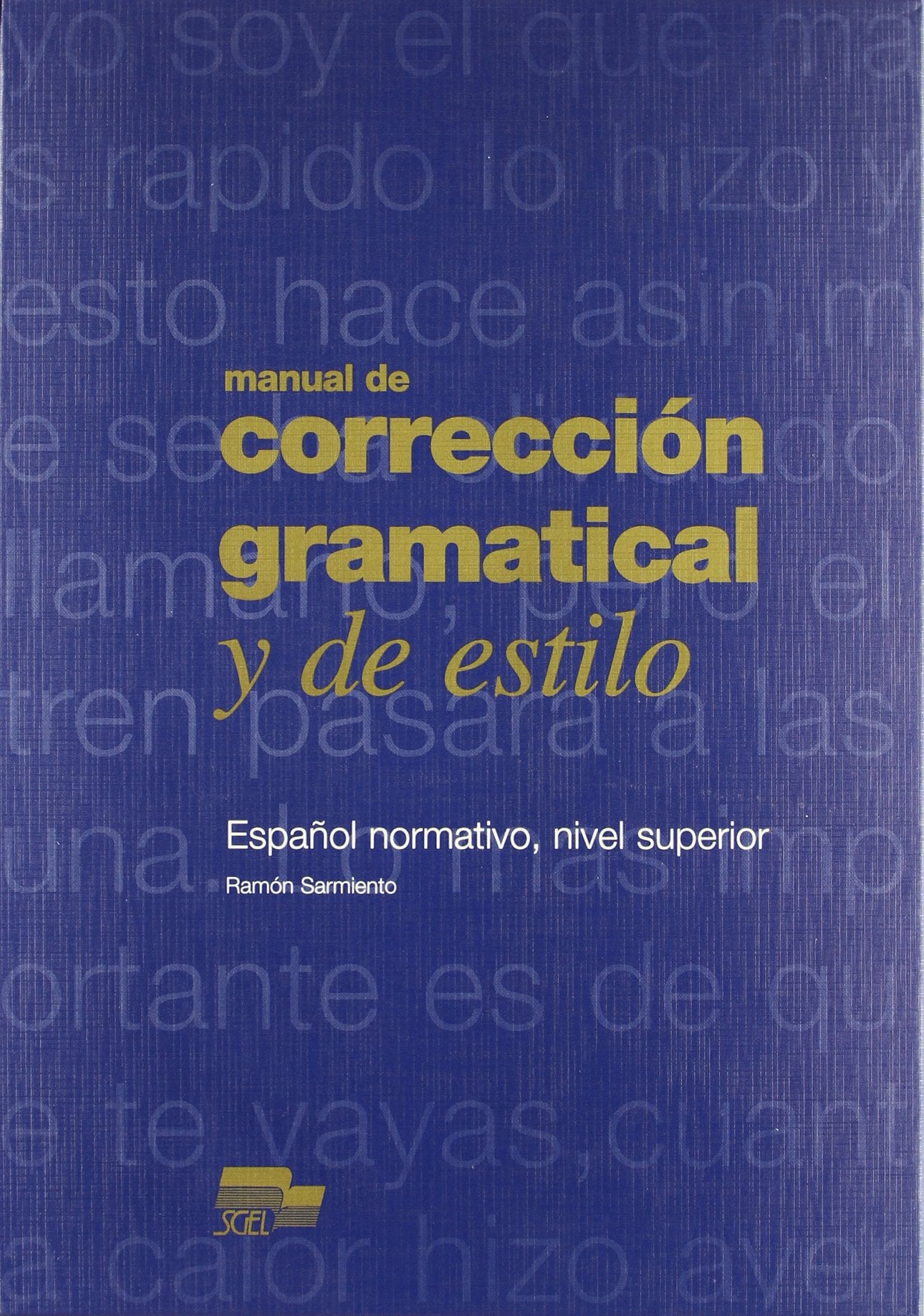 Manual de correccion gramatical y de estilo / Manual de corrección gramatical y de estilo: Nivel Superior Social Sciences