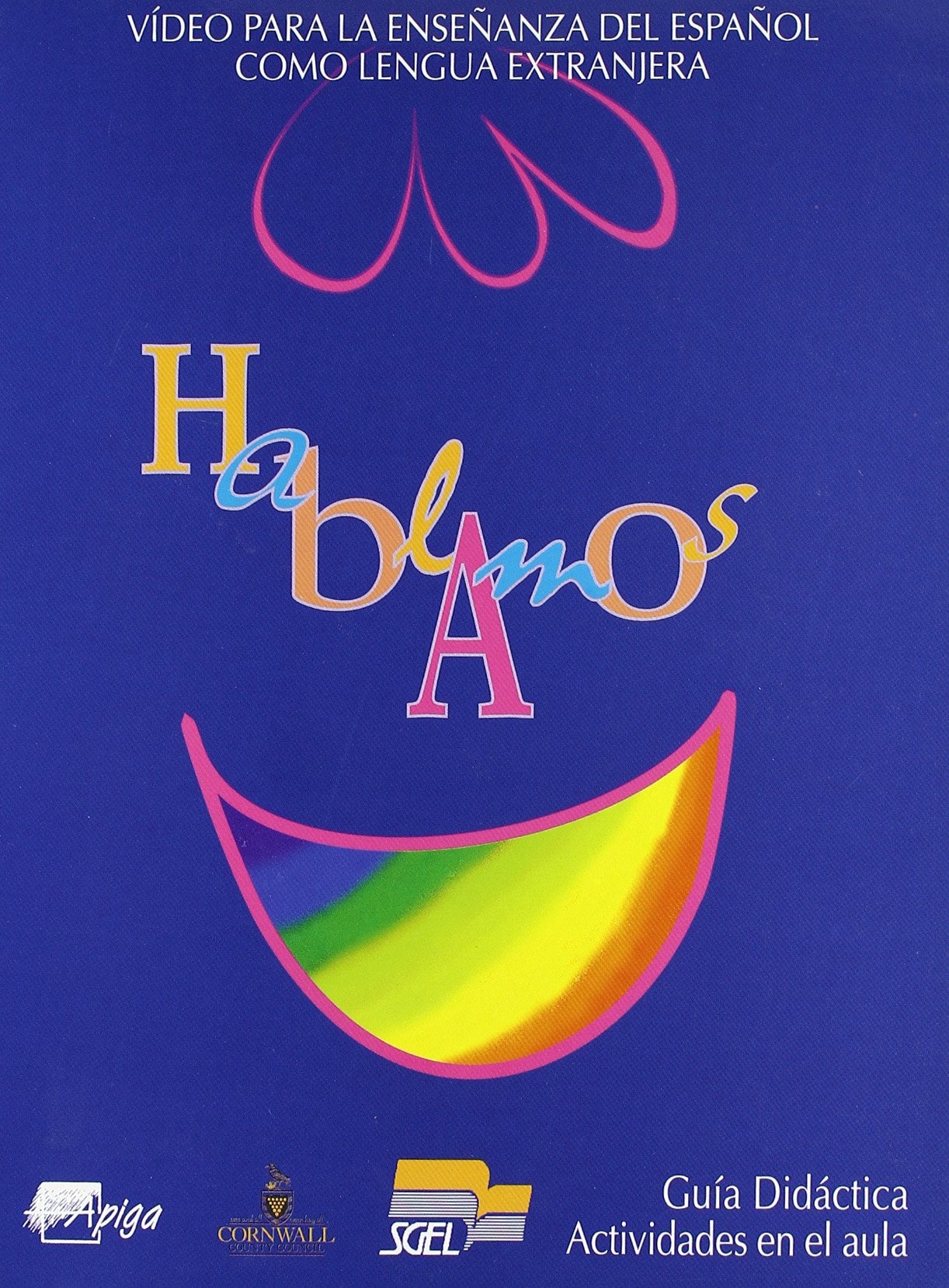Hablamos. Guia Didactica, Actividades En El Aula book