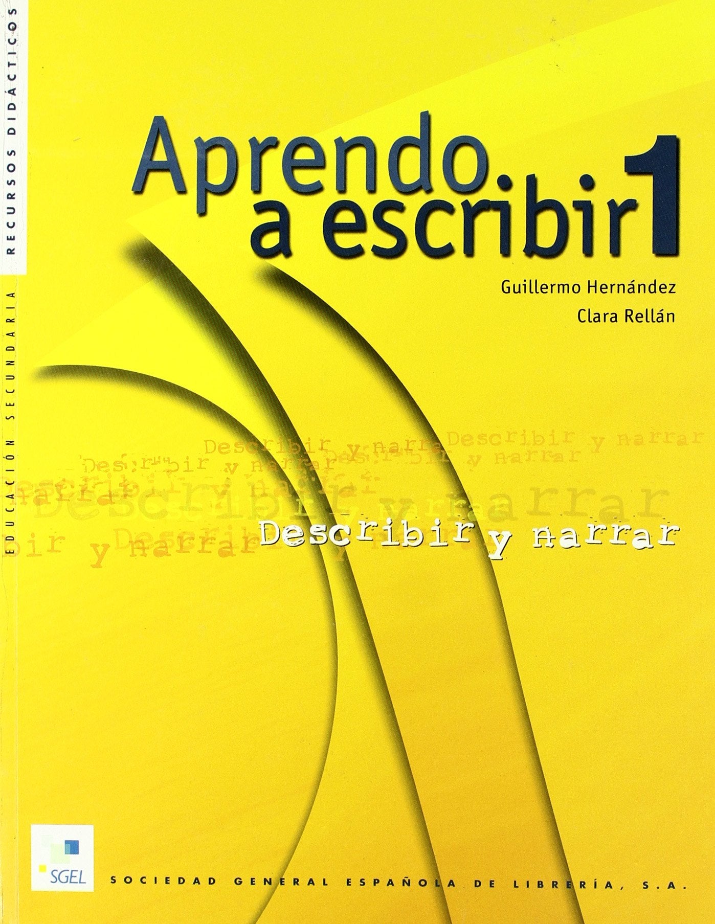 Aprendo a escribir 1 : describir y narrar : recursos didácticos para la Educación Secundaria Foreign Languages ​​& Dictionaries