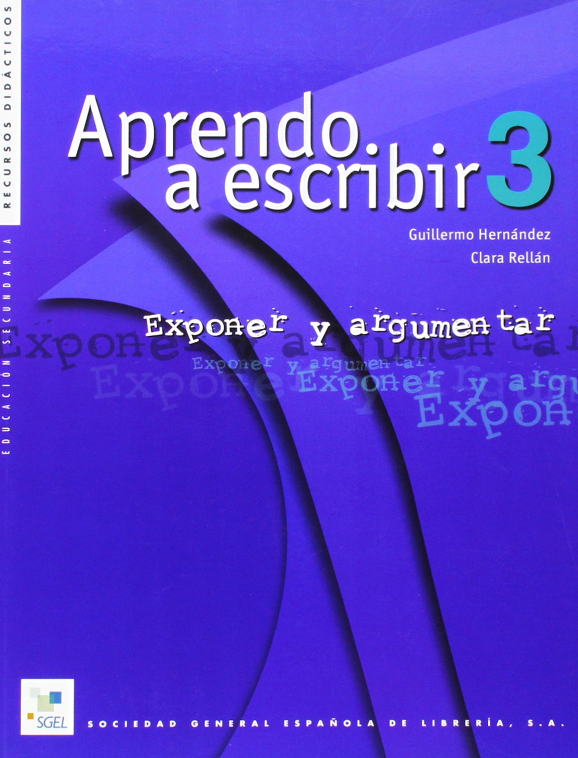 Aprendo a escribir 3, exponer y argumentar, ESO. Cuadernos de recursos didácticos: Cuadernas De Redaccion Foreign Languages ​​& Dictionaries