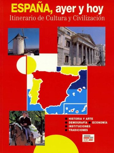 Espana, ayer y hoy / España, ayer y hoy: Nivel intermedio Professional & Reference Books