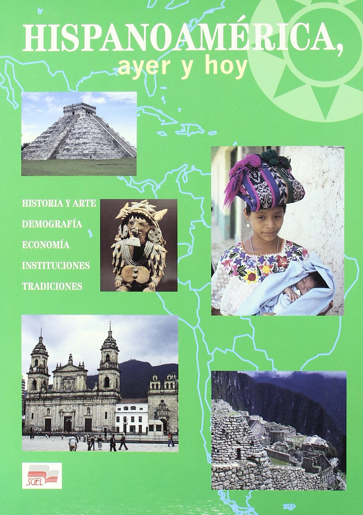 Hispanoamerica, ayer y hoy / Hispanoamérica, ayer y hoy: Nivel Intermedio Foreign Languages ​​& Dictionaries