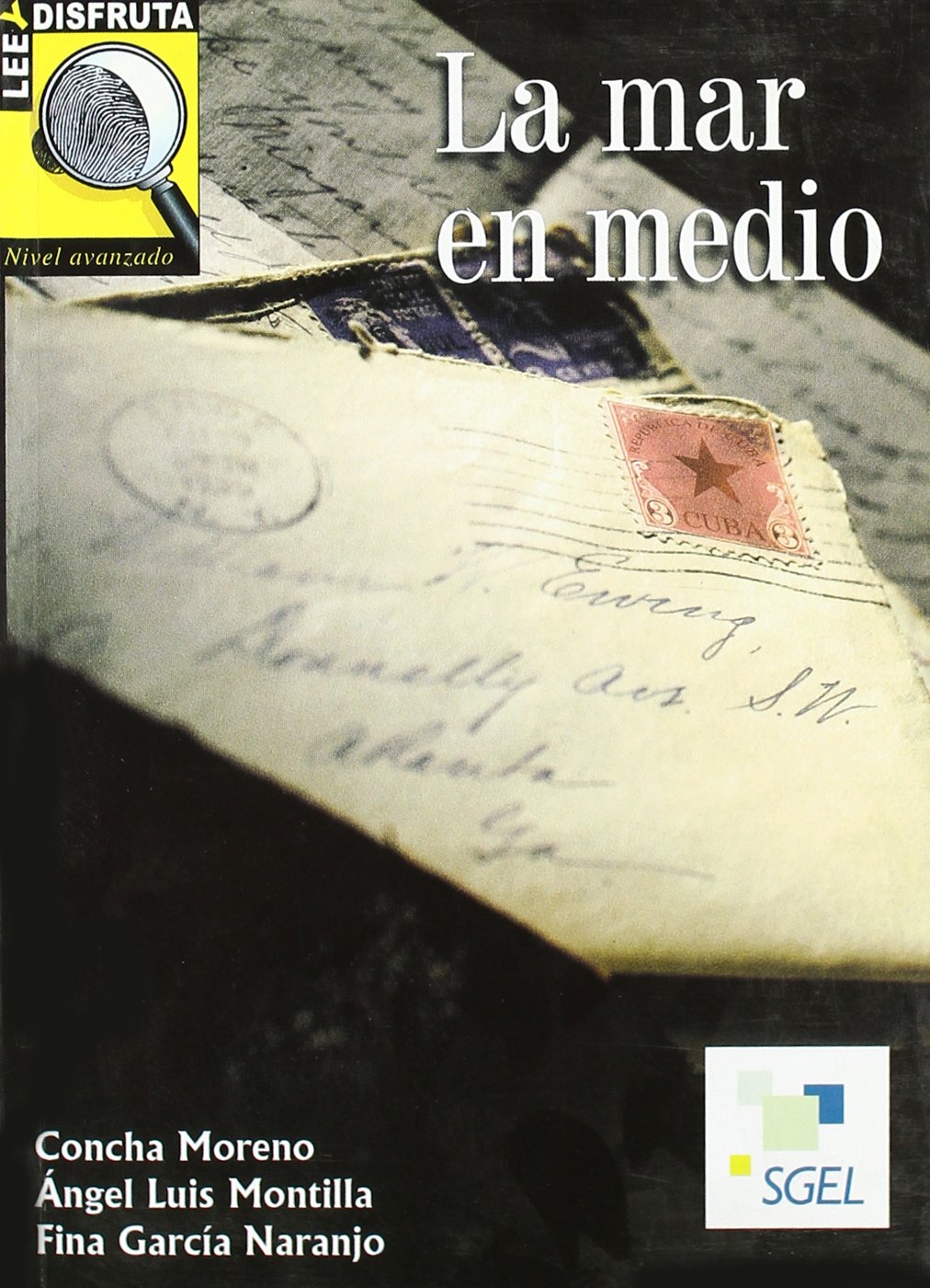 La mar en medio: Colección Lee y disfruta. Nivel Avanzado: La Mar En Medio: B2 Study Guides