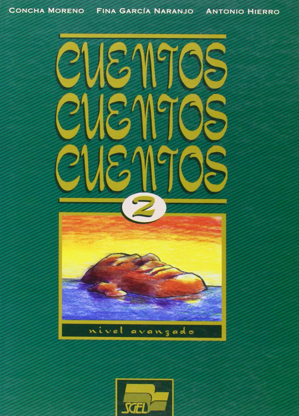Cuentos, cuentos, cuentos 2, nivel avanzado Foreign Languages ​​& Dictionaries