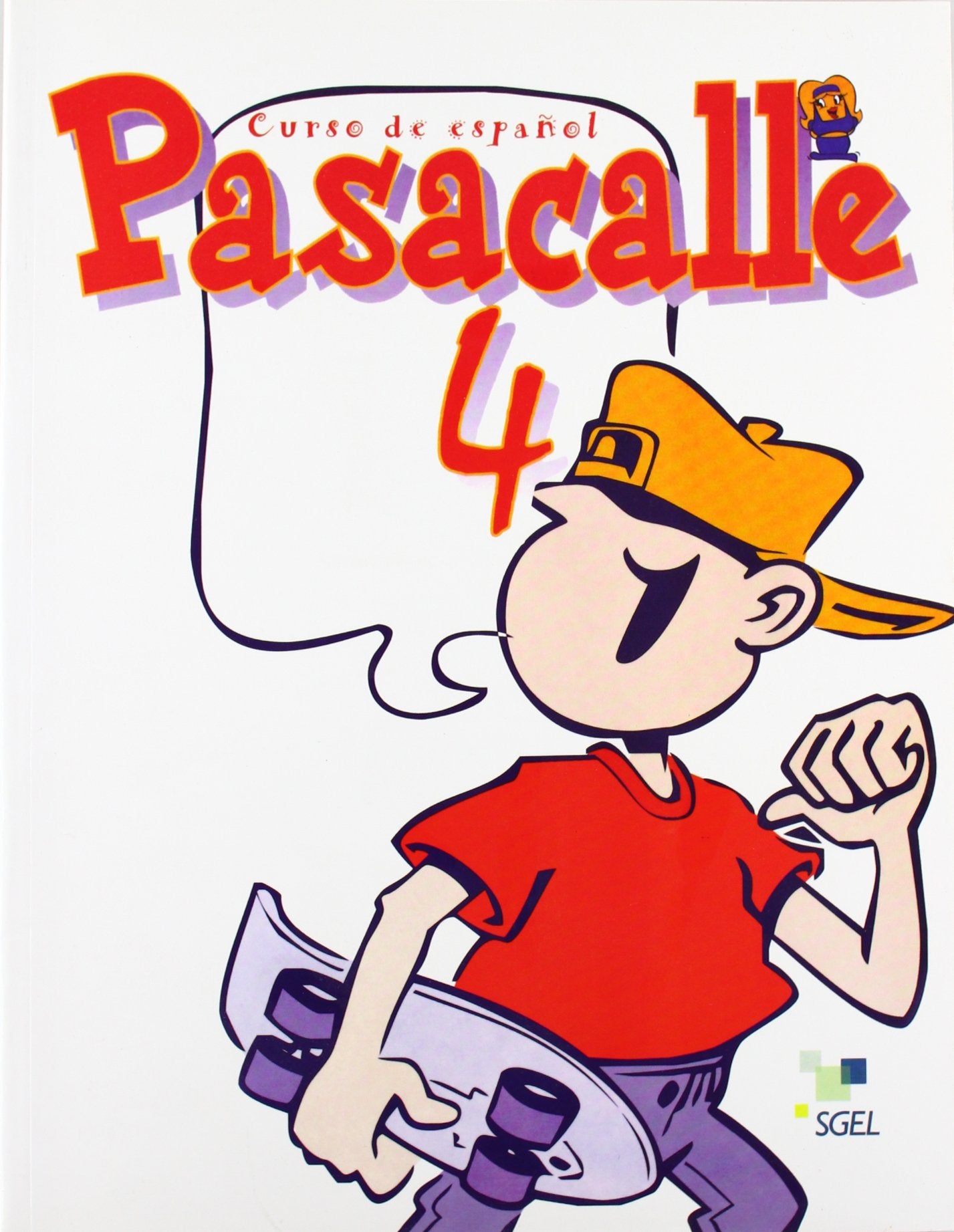 Pasacalle 4. Libro del alumno: Curso de español para niños. Nivel 4: Libro del alumno 4 Foreign Languages ​​& Dictionaries