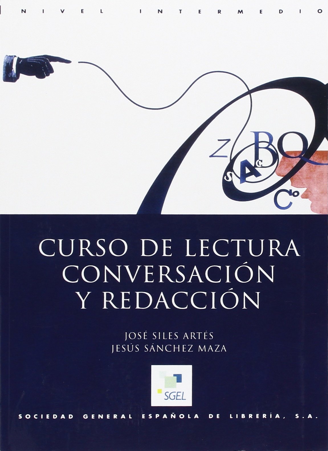 Curso De Lectura Conversacion Y Redaccion book
