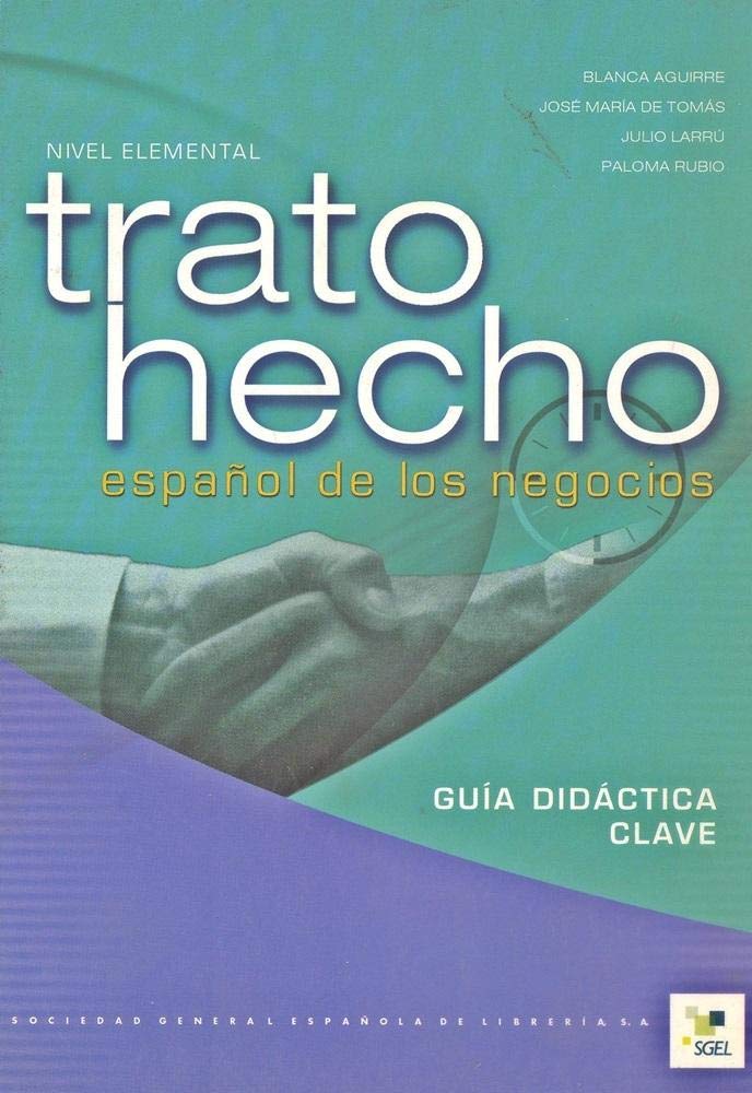Trato Hecho: Guia Del Profesor: Nivel elemental Foreign Languages ​​& Dictionaries