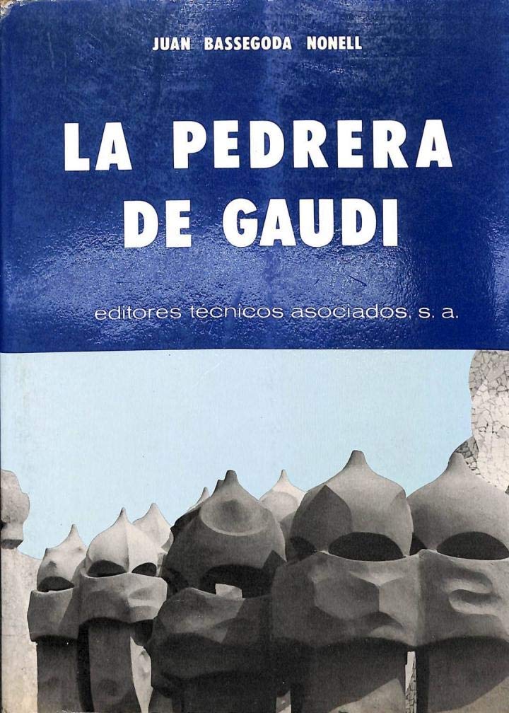 La Pedrera de Gaudi (Publicaciones de la Universidad Politecnica de Barcelona) book