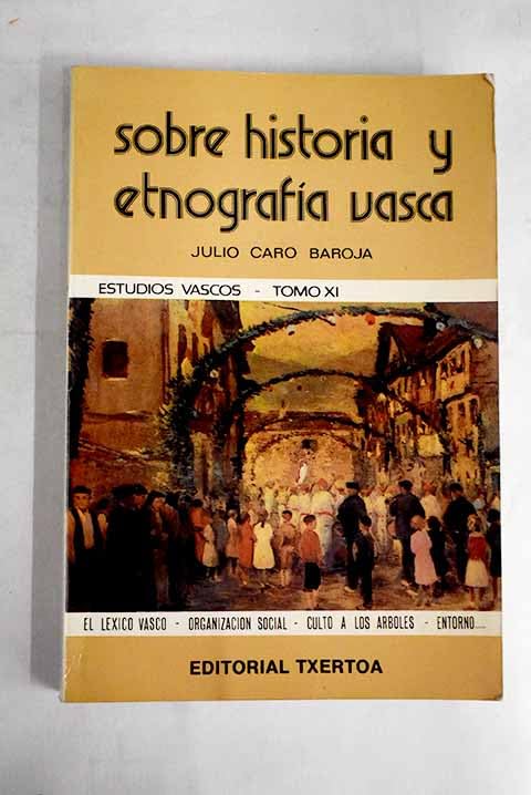 Sobre historia y etnografia vasca (Estudios vascos) (Spanish Edition) Books