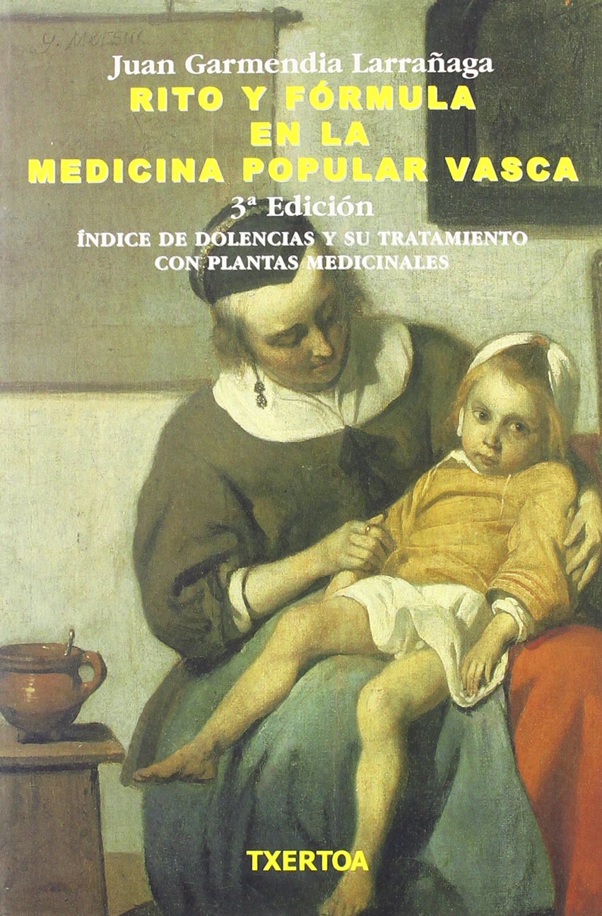 Rito y fórmula en la medicina popular vasca (Askatasun haizea, Band 99) Books