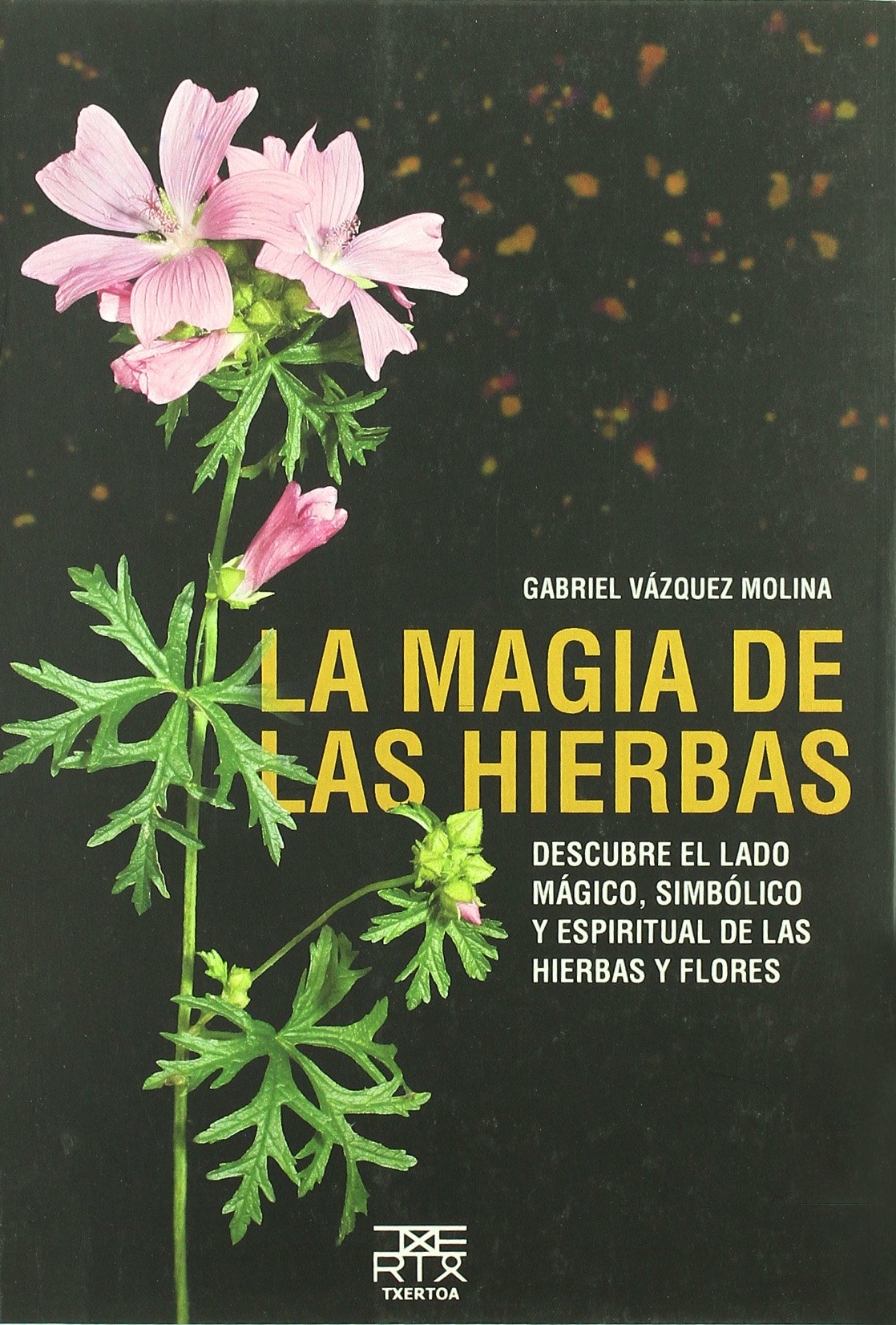 La magia de las hierbas (Sokoa, Band 5) Business & Technology