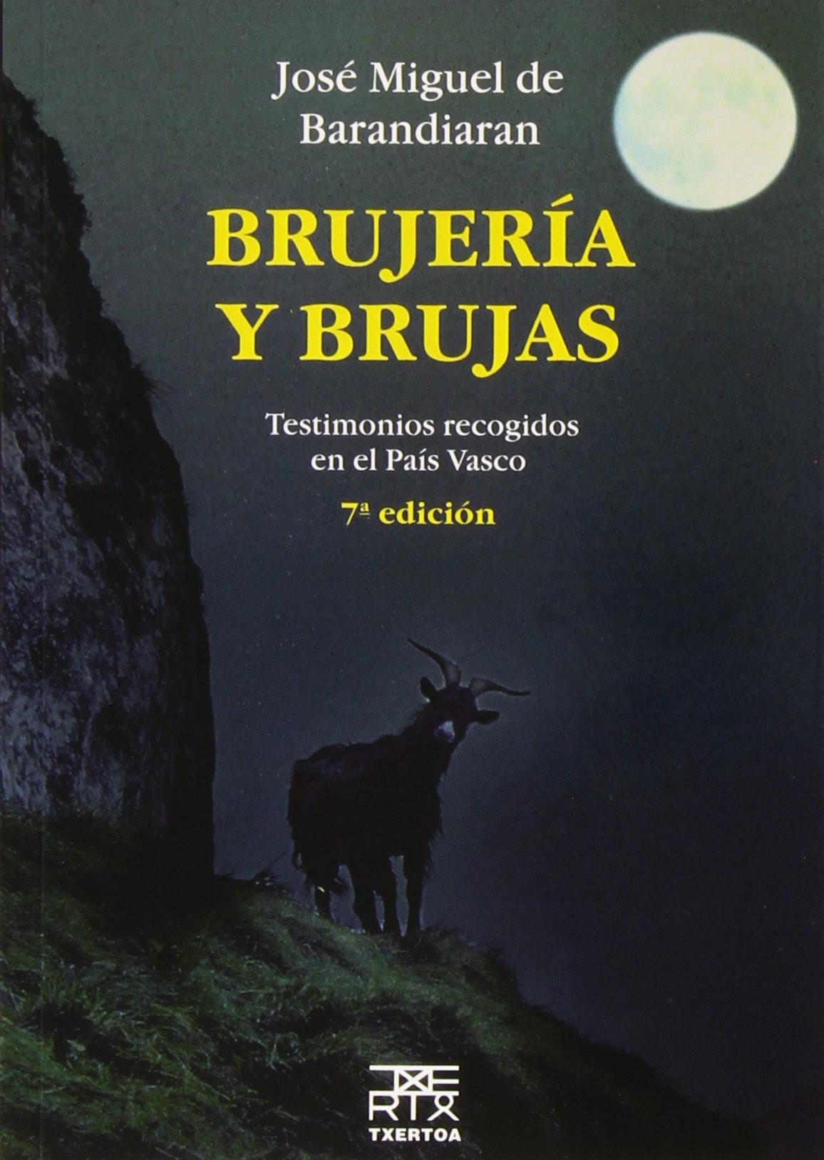 Brujería y brujas : testimonios recogidos en el País Vasco Books