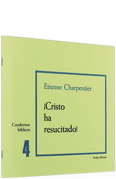 Cristo ha resucitado: Cuaderno Bíblico 4 (Cuadernos Bíblicos) Religion & Esotericism